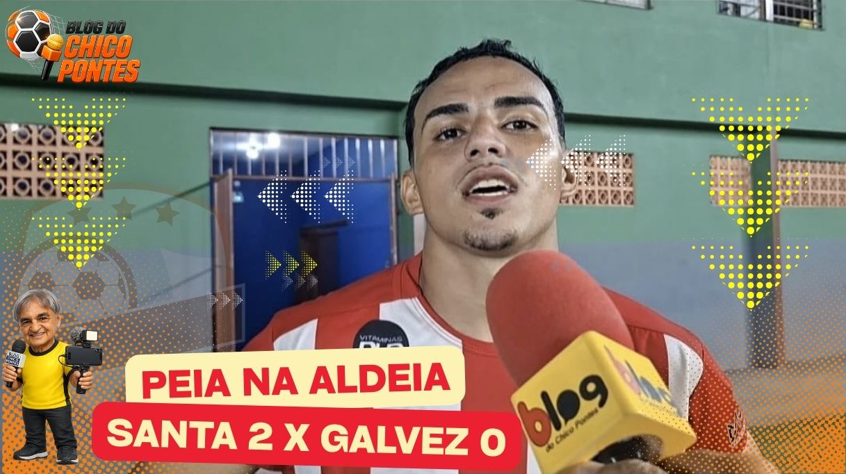PEIA NA ALDEIA – SANTA CRUZ 2 X GALVEZ 0