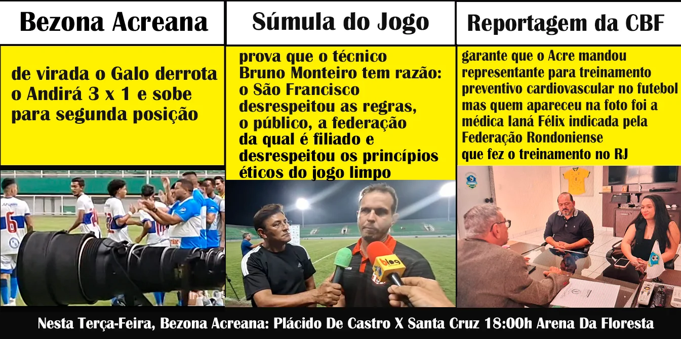 Bezona Acreana de virada o galo derrota o Andirá 3 x 1 e sobe para segunda posição